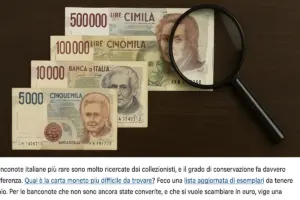Banconote italiane rarissime: il grado di conservazione che cambia tutto