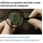 Patina artificiale su monete antiche: come riconoscerla prima di comprare