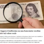 Come leggere il millesimo su una banconota vecchia: l’impatto sul valore reale