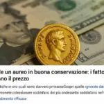 Quanto vale un aureo in buona conservazione: i fattori che spostano il prezzo